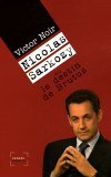 Nicolas Sarkozy, le destin de Brutus